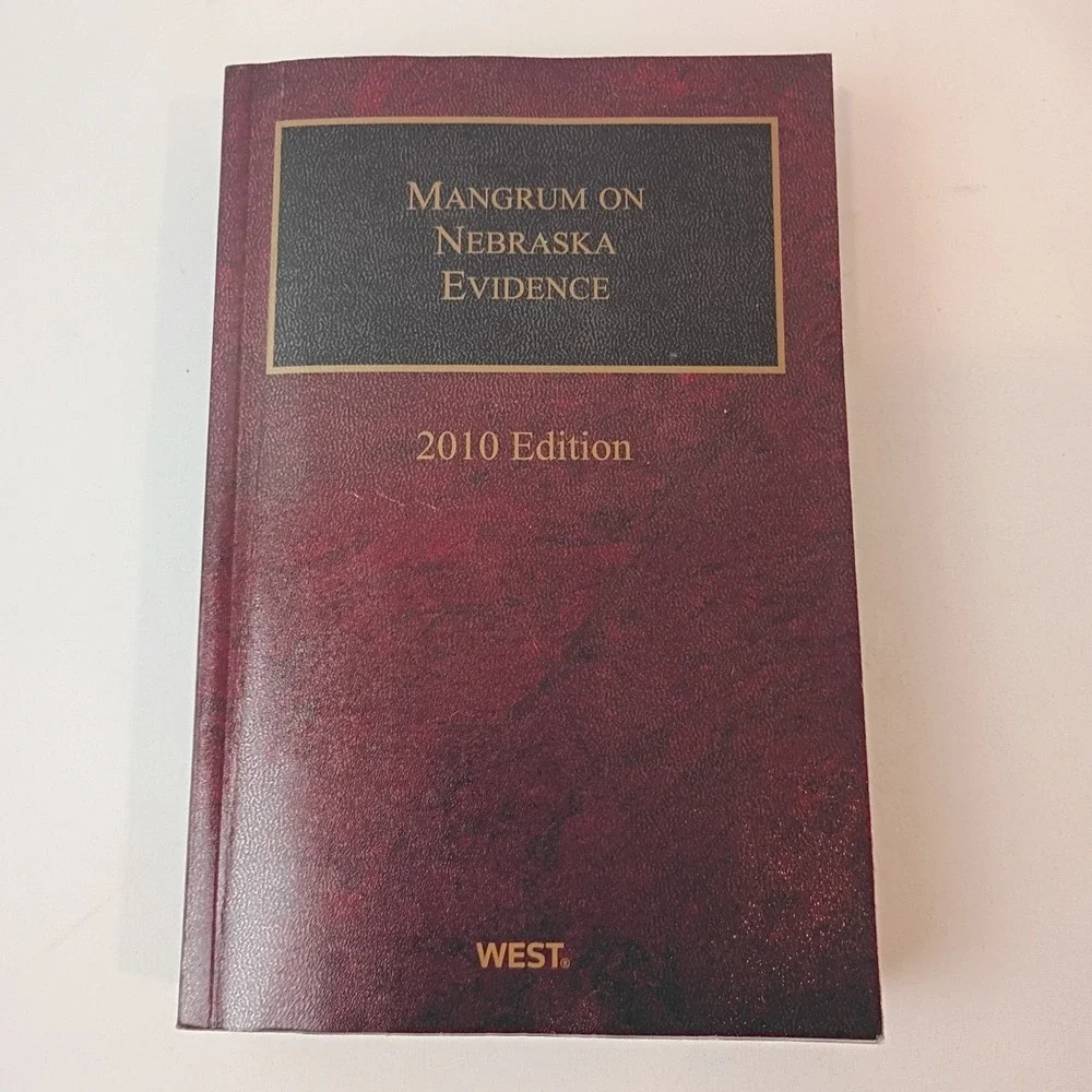 Mangrum on Nebraska Evidence, 2011 Edition Trade Paperback, Law Book